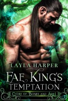 Fae King's Temptation (Court of Bones and Ash Book 1)