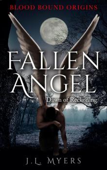 Fallen Angel: Dawn of Reckoning (Blood Bound Origins)