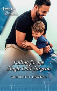 Falling For The Single Dad Surgeon (A Summer In São Paulo Book 2)