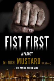 Fist First