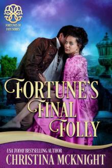 Fortune’s Final Folly