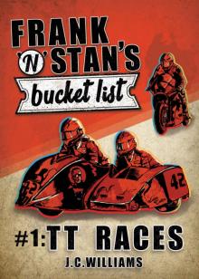 Frank 'n' Stan's bucket list - #1: TT Races - Poignant, uplifting and exceptionally funny!