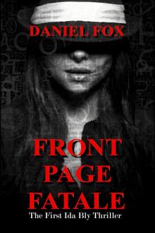 Front Page Fatale: The First Ida Bly Thriller