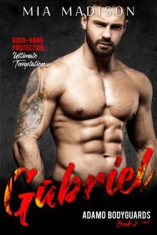 Gabriel: Adamo Bodyguards Book 2