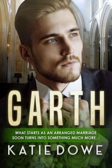 Garth: Arranged Marriage (Members From Money Book 15)