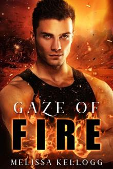 Gaze of Fire: Sequel to Veins of Ice