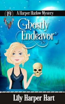 Ghostly Endeavor (A Harper Harlow Mystery Book 19)