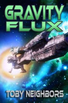 Gravity Flux: Kestrel Class Saga Book 3