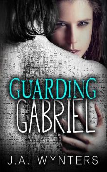 Guarding Gabriel