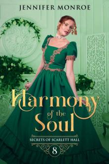 Harmony of the Soul: Secrets of Scarlett Hall Book 8