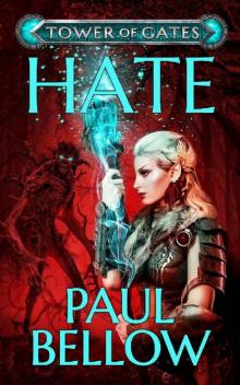 Hate: A LitRPG Novel (Tower of Gates Book 2)