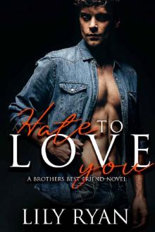 Hate to Love You (Baker's Bunch Book 1)