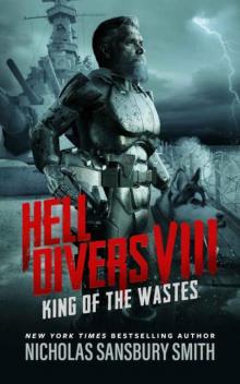 Hell Divers Series | Book 8 | King of the Wastes