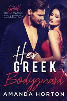 Her Greek Bodyguard (The Greek Brothers Book 3)