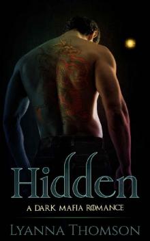 Hidden: A Dark Mafia Romance (Forbidden Kiss Book 1)