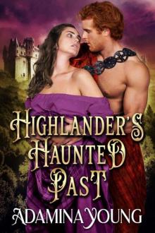 Highlander's Haunted Past (Highlander's Seductive Lasses Book 1)