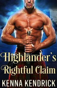 Highlander's Rightful Claim (Scottish Medieval Highlander Romance)