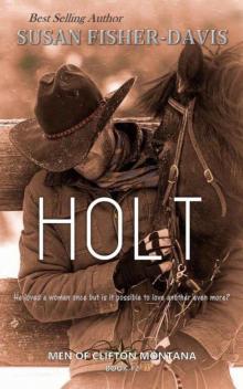 Holt Men of Clifton, Montana Book 12