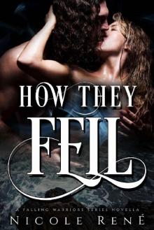 How They Fell: A Falling Warriors Novella