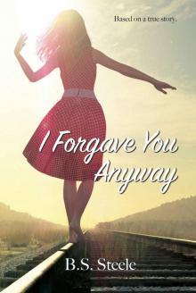 I Forgave You Anyway