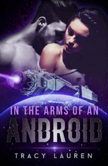 In the Arms of an Android