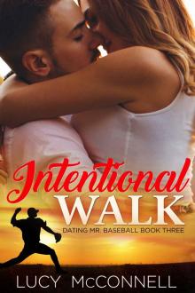 Intentional Walk: Dating Mr. Baseball Book 3