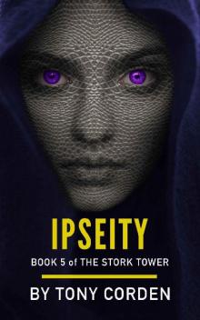 Ipseity (The Stork Tower Book 5)