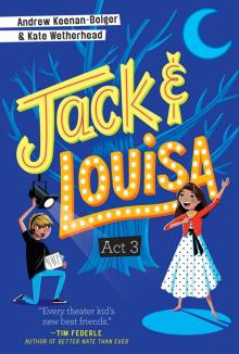 Jack & Louisa: Act 3