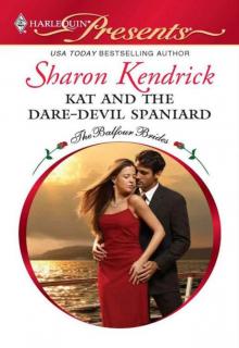 Kat And The Dare-Devil Spaniard (The Balfour Brides Book 2)