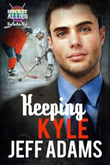Keeping Kyle: A Hockey Allies Bachelor Bid MM Romance #3 (Hockey Allies Bachelor Bid Series)