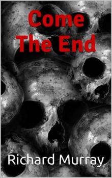 Killing The Dead | Book 23 | Come The End