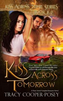 Kiss Across Tomorrow (Kiss Across Time Book 8)