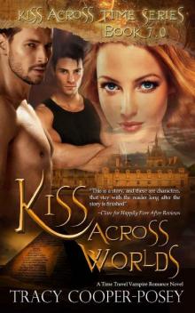 Kiss Across Worlds (Kiss Across Time Book 7)