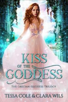 Kiss of the Goddess (Grecian Goddess Trilogy Book 1)