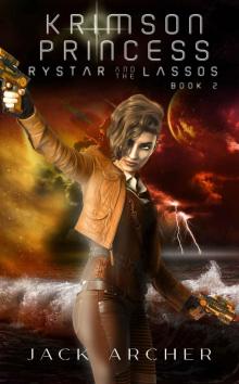 Krimson Princess: Rystar and the LASSOs Book Two