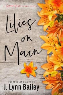 Lilies on Main (The Granite Harbor Series Book 4)