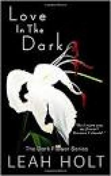 Love In The Dark (The Dark Flower Series)