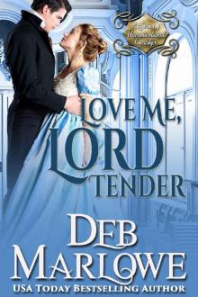 Love Me, Lord Tender (A Series of Unconventional Courtships Book 1)