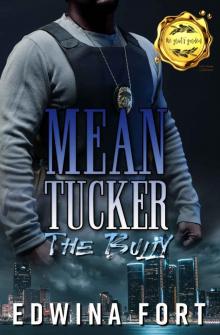 Mean Tucker- the Bully