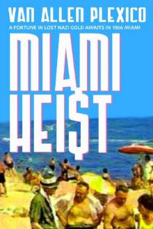 Miami Heist