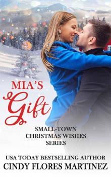 Mia's Gift (Small-Town Christmas Wishes Series Book 1)