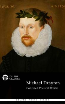 Michael Drayton- Collected Poetical Works