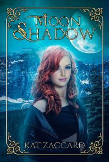 Moon Shadow (Mount Henley Trilogy Book 1)