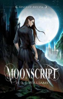 Moonscript (Kings of Aselvia Book 1)