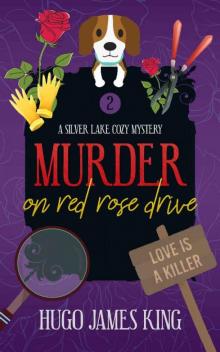 Murder on Red Rose Drive