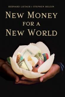 New Money for a New World