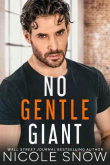 No Gentle Giant: A Small Town Romance