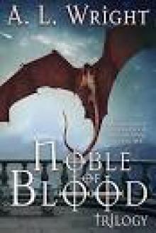 Noble of Blood Trilogy Box Set: All 3 books; Blood Price, Blood Ties, and Blood War in 1 set