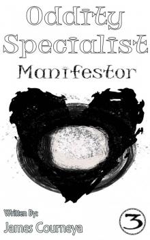 Oddity Specialist: Manifestor