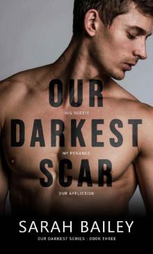 Our Darkest Scar